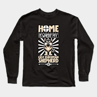 Home is with my East European Shepherd Long Sleeve T-Shirt